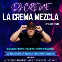 Episode 2540: La Crema Mezcla #2540