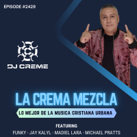 Episode 2382: La Crema Mezcla #2429