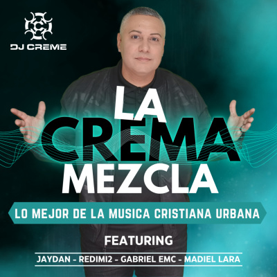 Dj Creme Presents La Crema Mezcla