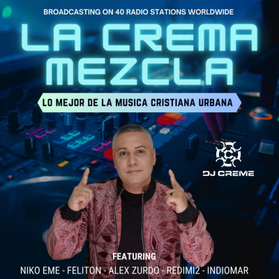 Dj Creme Presents La Crema Mezcla