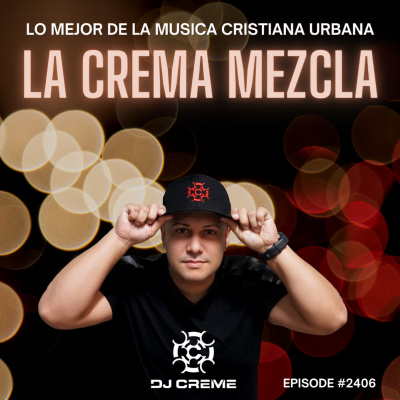 Dj Creme Presents La Crema Mezcla