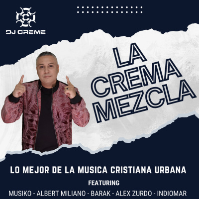 Dj Creme Presents La Crema Mezcla