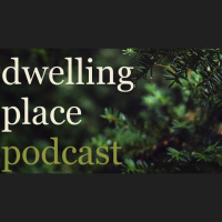 Dwelling Place Podcast Episode 2: Starting in the Beginning - Audio