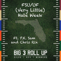 FSU/UF (Very Little) Hate Week Ft. P.K. Sam  Chris Rix