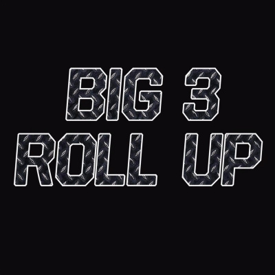 Big 3 Roll Up