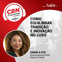 Ep 317 - Daniela Ota, diretora-geral da LVMH Beauty no Brasil: como equilibrar tradição e inovação no luxo