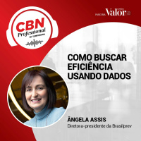 Ep 313 – Ângela Assis, diretora-presidente da BrasilPrev: como buscar eficiência usando dados
