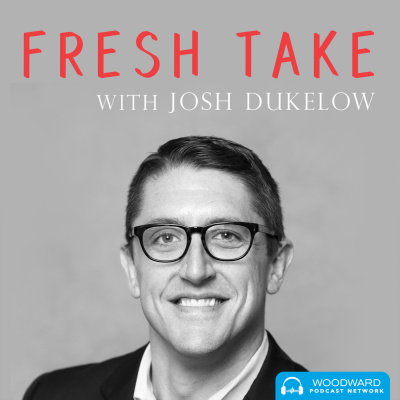 Fresh Take With Josh Dukelow
