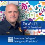 so What? With Dr. Howie Mell