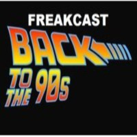 FreakCast destruye los años 90.