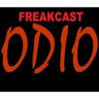 FreakCast : ¡ODIO!