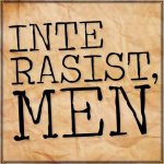 Inte Rasist Men