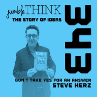 Dont Take YES for an Answer with Steve Herz