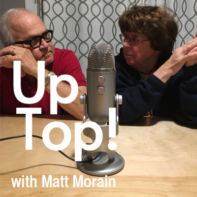 Up Top! With Matt Morain