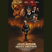 The Man Who Killed Hitler and Then The Bigfoot review with Oscar preview