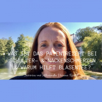 135 Was ist das Patentrezept bei Schulter-  Nackenschmerzen  warum hilft Blasentee?