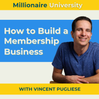 327. How to Create a Membership Business with Vincent Pugliese