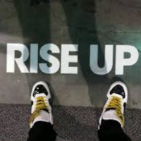 RISE UP!!