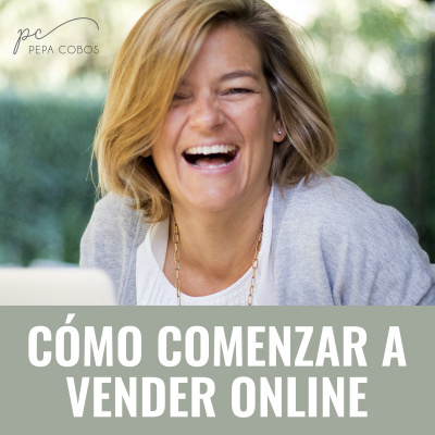 Cómo Comenzar A Vender Online - De Cero A La Cima