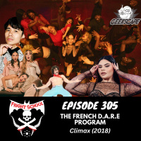 305 - The French D.A.R.E. Program - Climax (2018)