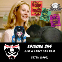 294 - Just a Rainy Day Film - SE7EN (1995)