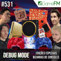 EDIÇÕES ESPECIAIS BIZARRAS DE CONSOLES - Debug Mode #531 - Podcast