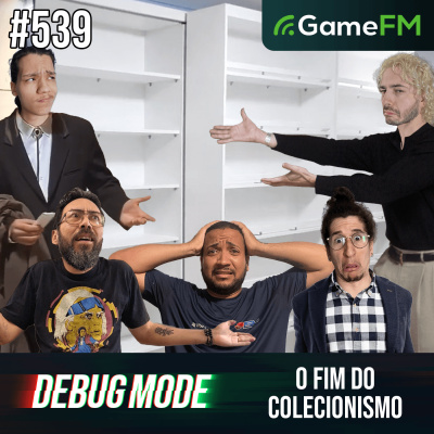 Gamefm » Debug Mode Podcast