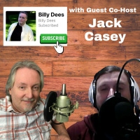Talk Show for March 21 thru 27, 2021 Billy Dees with guest cohost Jack Casey