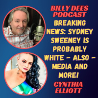 BREAKING NEWS- Sydney Sweeney is Probably White - Also Media and More! (Live)