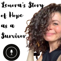 Lenoras Story of Hope as a Survivor