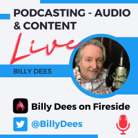 Billy Dees Talks Podcasting, Content, and Audio LIVE