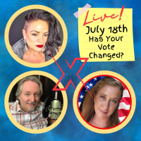Has Your Vote Changed? LIVE Billy Dees, Cynthia Elliott,  Guest KT_Truther