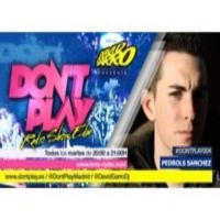 David Garro @ Dont Play Radioshow #004 Guest Star_ Pedrols Sanchez