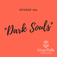 MageTalk Episode 166 – “Dark Souls”