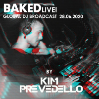 BAKEDlive! Global DJ Broadcast - 28.06.2020 / Episode 53