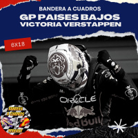 F1 Bandera a Cuadros 6x18 GP Países Bajos - victoria Verstappen