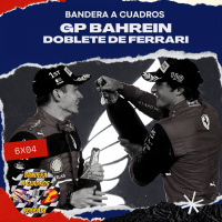 F1 Bandera a Cuadros 6x04 - GP de Bahrein y el doblete de Ferrari
