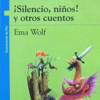 Así Me lo Contaron A Mí. Selva Bianchi nos cuenta El Rey que no Quería Bañarse del Libro Silencio Niños de Ema Wolf Editorial Norma