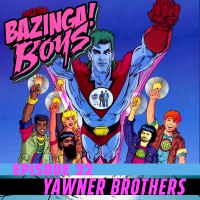 Ep 32 - Yawner Brothers