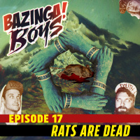 Ep 17 - Rats Are Dead