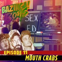 Ep 11 - Mouth Crabs