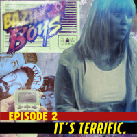 Ep 2 - Its Terrific.