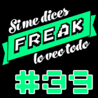 Si me dices freak, lo veo todo 39: nuestras mierdas