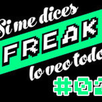 Si me dices freak, lo veo todo.Programa 02. Terminatores, emociones y hombres hormiga con Álvaro Beltrán y David Collado