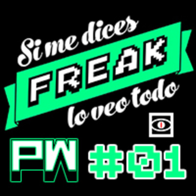 Podcast De Si Me Dices Freak, Lo Veo Todo