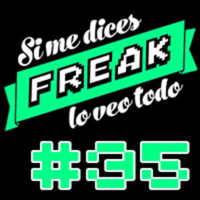 Podcast De Si Me Dices Freak, Lo Veo Todo