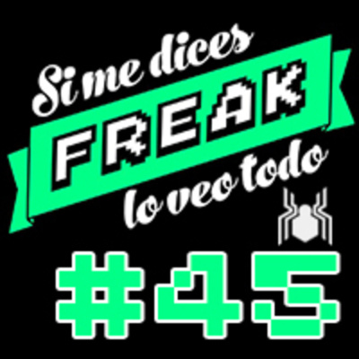 Podcast De Si Me Dices Freak, Lo Veo Todo