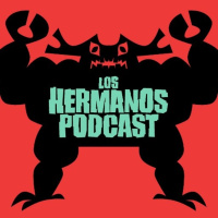 85. Los Hermanos Podcast 101