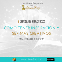 CÓMO TENER INSPIRACIÓN Y SER MÁS CREATIVOS 9 Consejos Prácticos para Personas Ocupadas o Distrídas