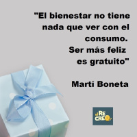 [Podcast El Recreo #36] El bienestar no tiene nada que ver con el consumo. Ser feliz es gratuito @MartBoneta
